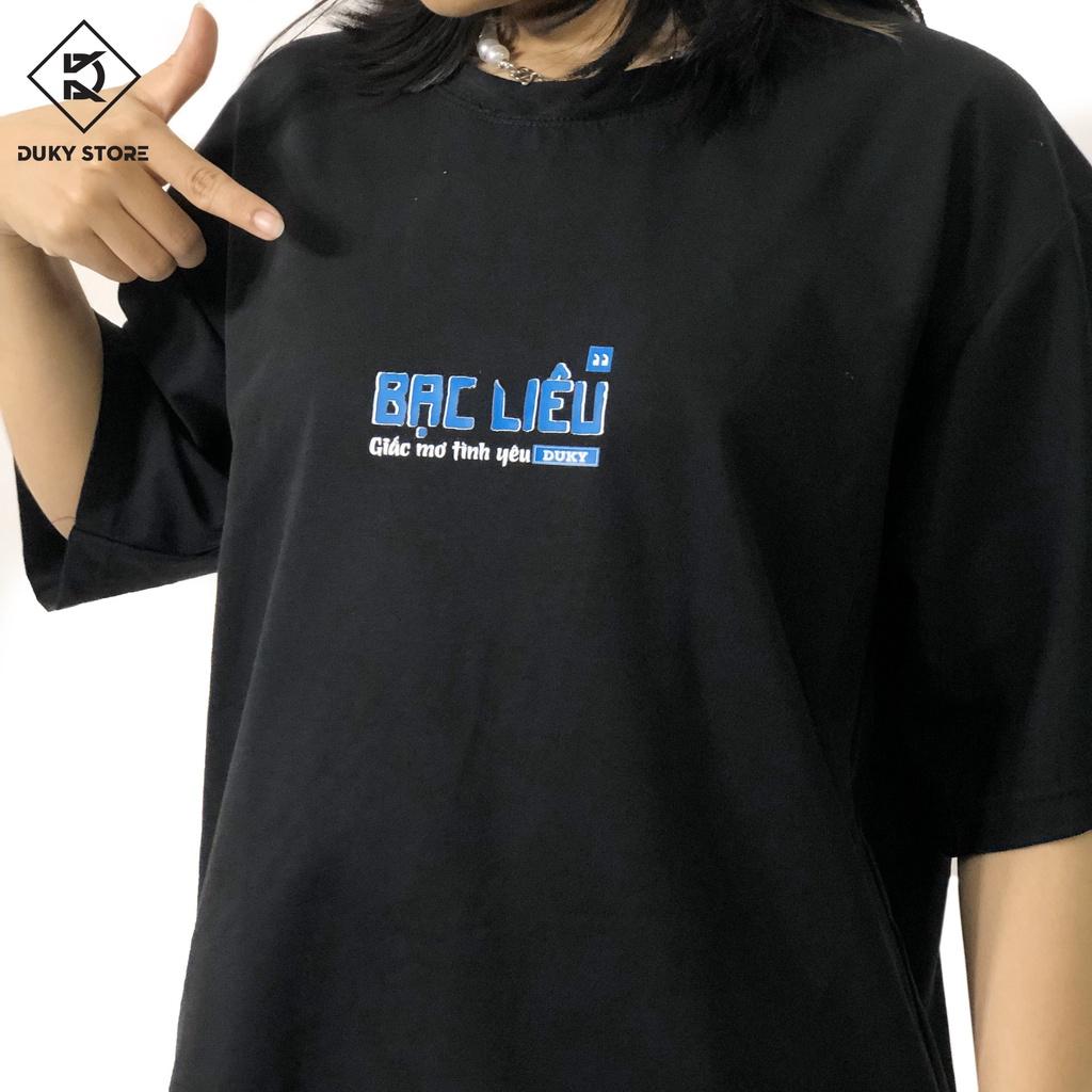 Áo thun Local Brand unisex in hình Bạc Liêu chất liệu cotton cao cấp - Duky Store
