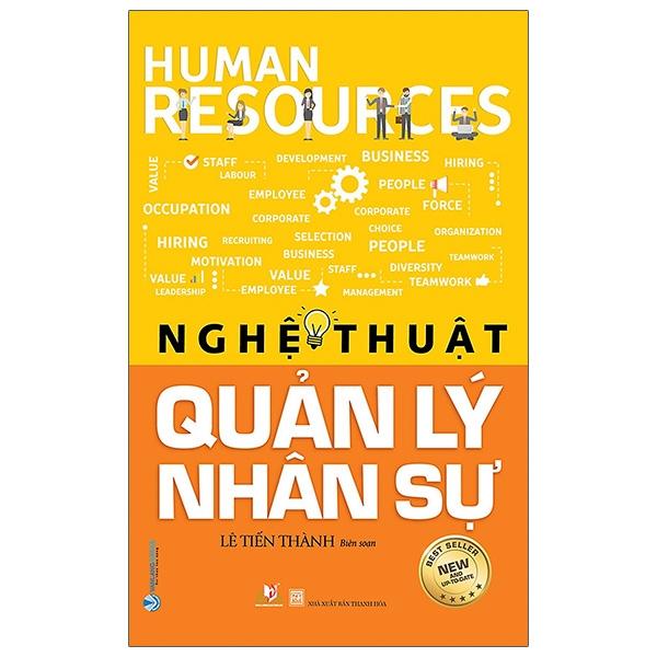 Nghệ Thuật Quản Lý Nhân Sự (Tái Bản)