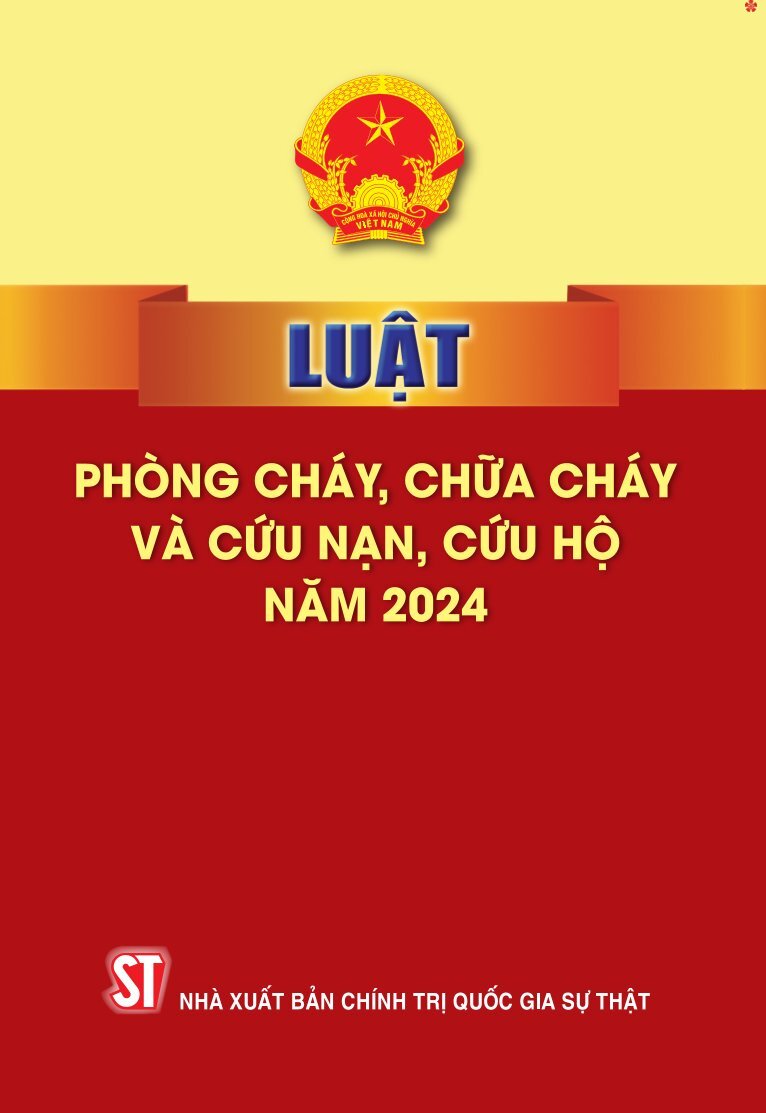Luật phòng cháy, chữa cháy và cứu nạn, cứu hộ năm 2024 - bản in 2025