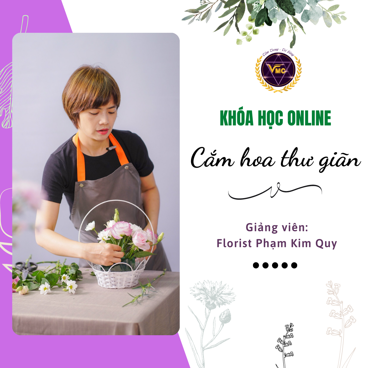 Khóa Học Video Online Cắm Hoa Thư Giãn Cho Không Gian Sống - Trung tâm Chăm Sóc Sức Khỏe VMC