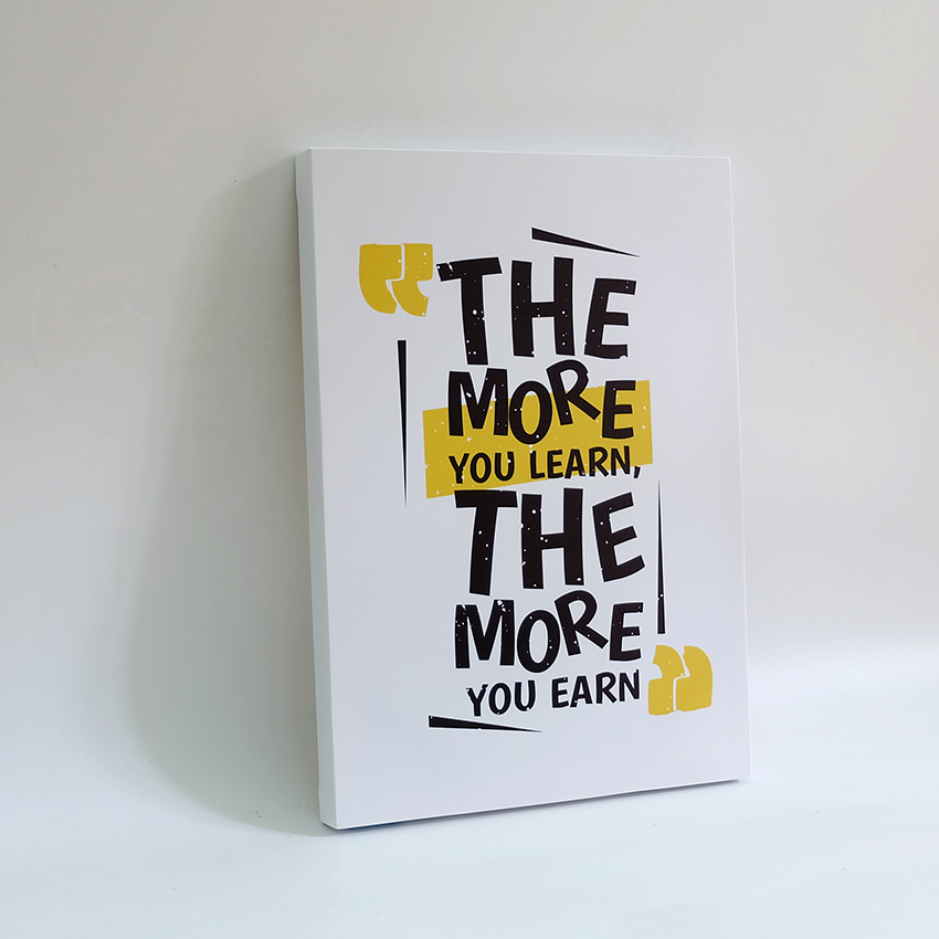 Tranh slogan canvas tạo động lực [trang trí văn phòng] TPE017 the more you learn Cocopic