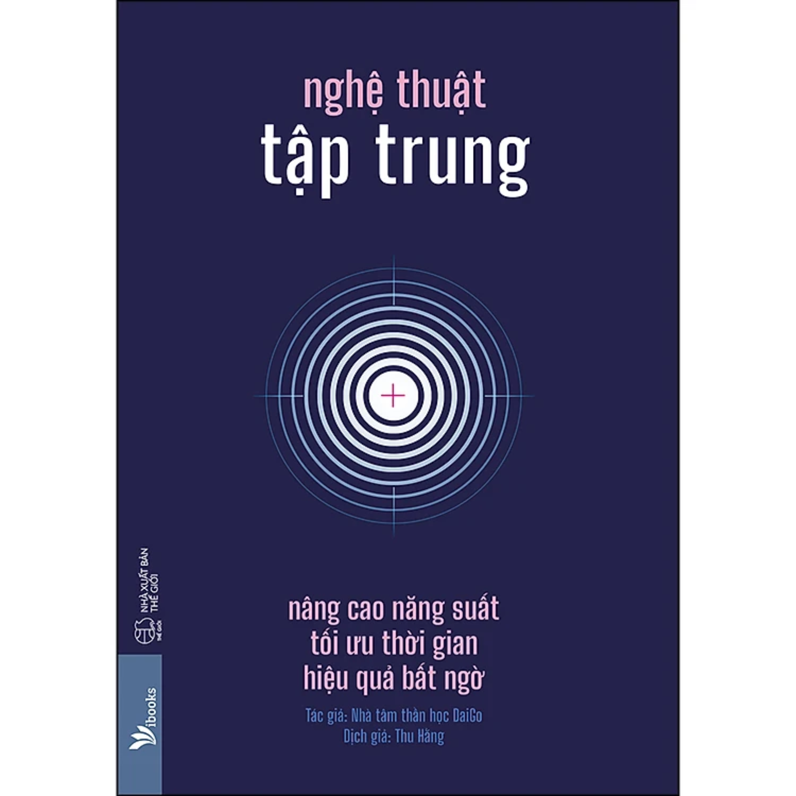 Combo 2Q: Càng Kỷ Luật, Càng Tự Do + Nghệ Thuật Tập Trung - Nâng Cao Năng Suất, Tối Ưu Thời Gian, Hiệu Quả Bất Ngờ