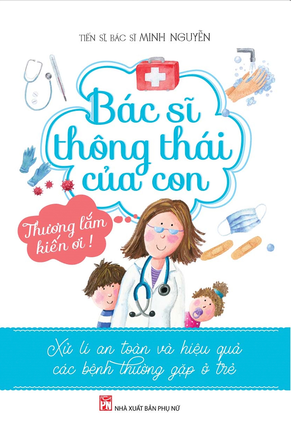 Bác Sĩ Thông Thái Của Con (PN)