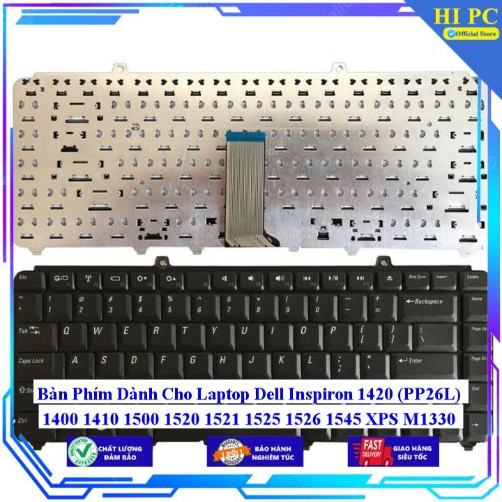 Bàn Phím Dành Cho Laptop Dell Inspiron 1420 (PP26L) 1400 1410 1500 1520 1521 1525 1526 1545 XPS M1330 M1530 (PP28L) Vost - Hàng Nhập Khẩu