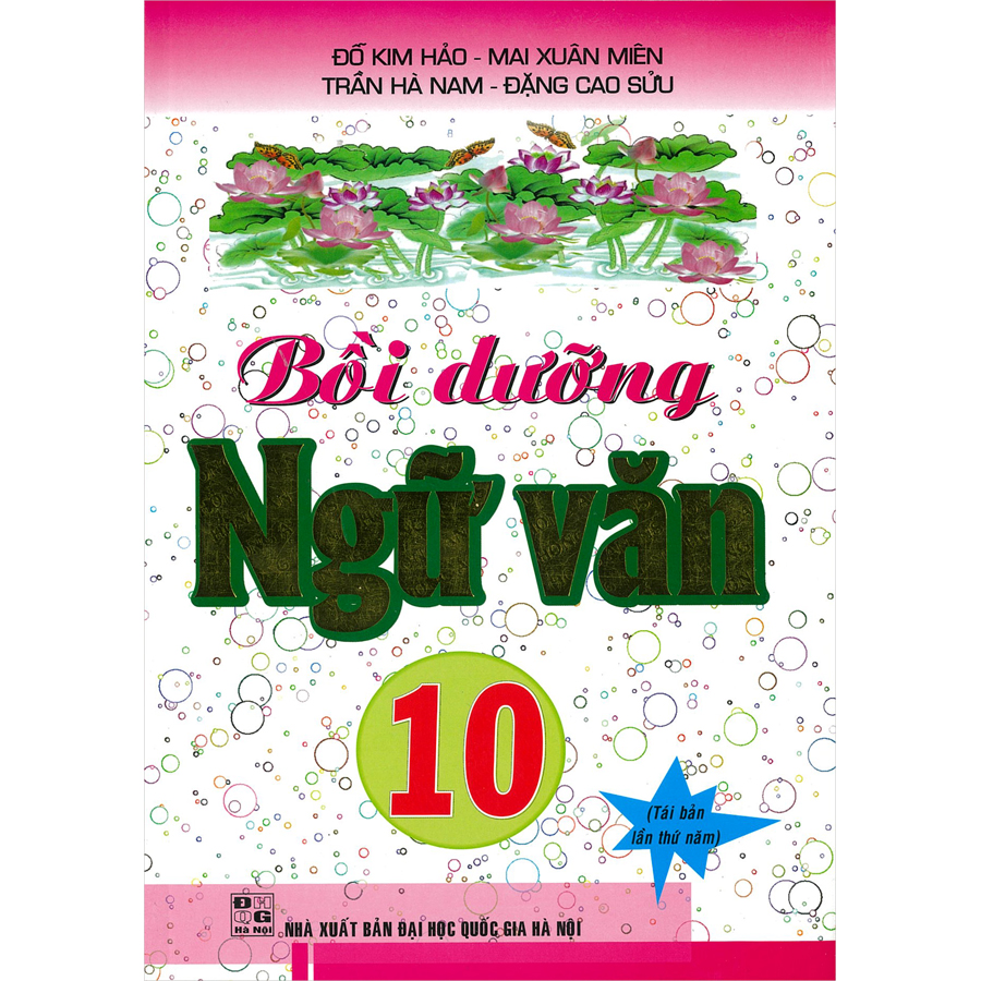 Bồi Dưỡng Ngữ Văn 10 (Tái Bản)