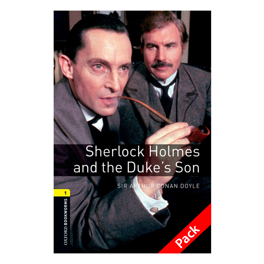 Oxford Bookworms Library (3 Ed.) 1: Sherlock Holmes And The Duke'S Son Audio CD Pack