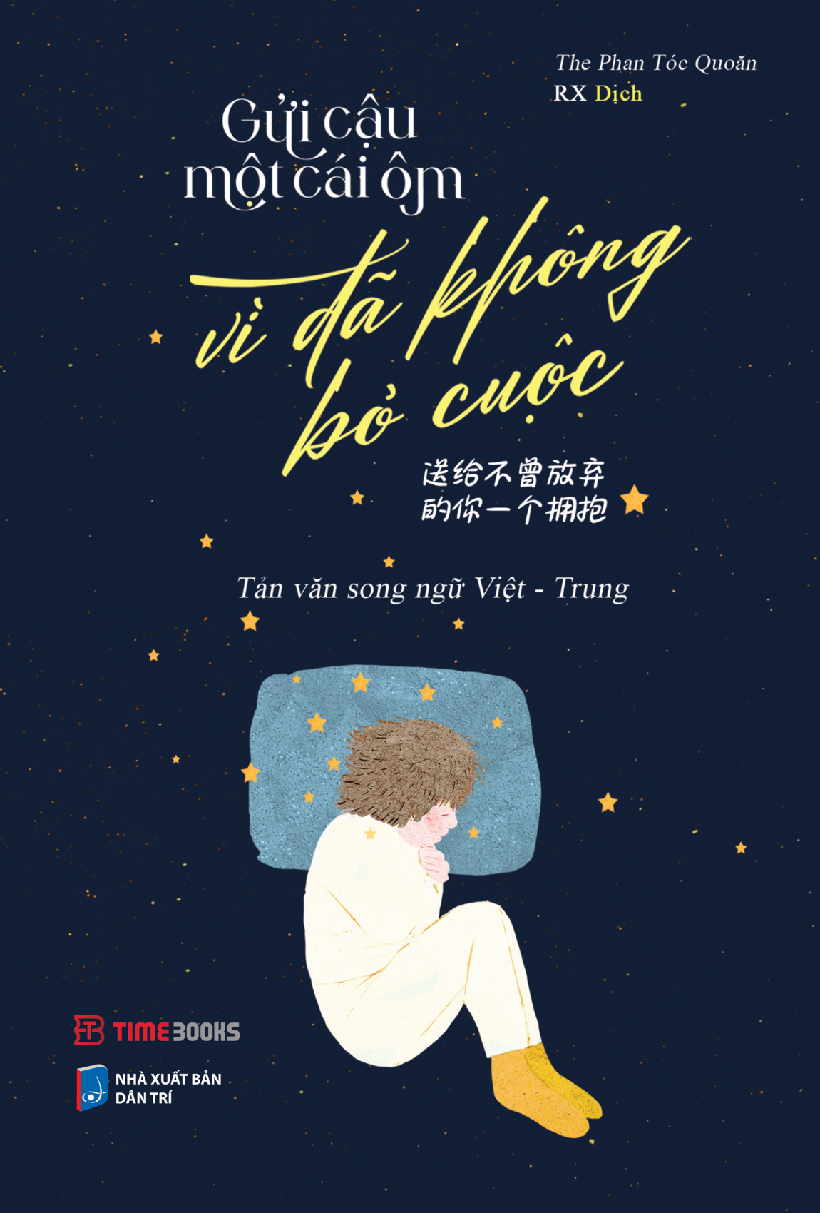 Sách Gửi Cậu Một Cái Ôm Vì Đã Không Bỏ Cuộc - Phiên Bản Song Ngữ Việt Trung - The Phan Tóc Quoăn
