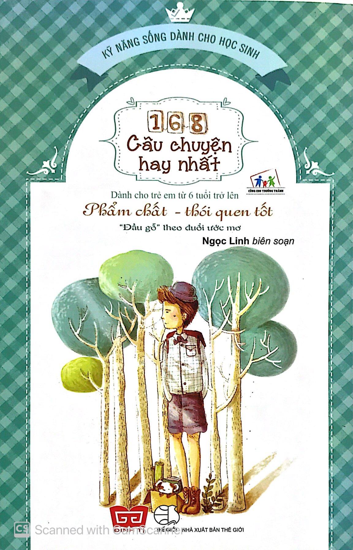 168 Câu Chuyện Kỹ Năng Sống Cho Học Sinh - Phẩm Chất - Thói Quen Tốt - Đầu Gỗ Theo Đuổi Ước Mơ