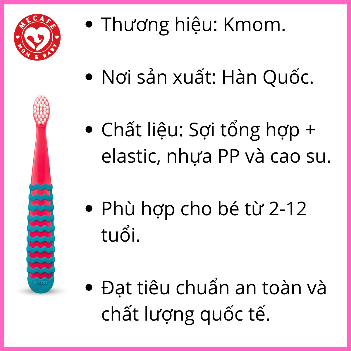 BÀN CHẢI ĐÁNH RĂNG TRẺ EM K-MOM 2-12 TUỔI (HỒNG)