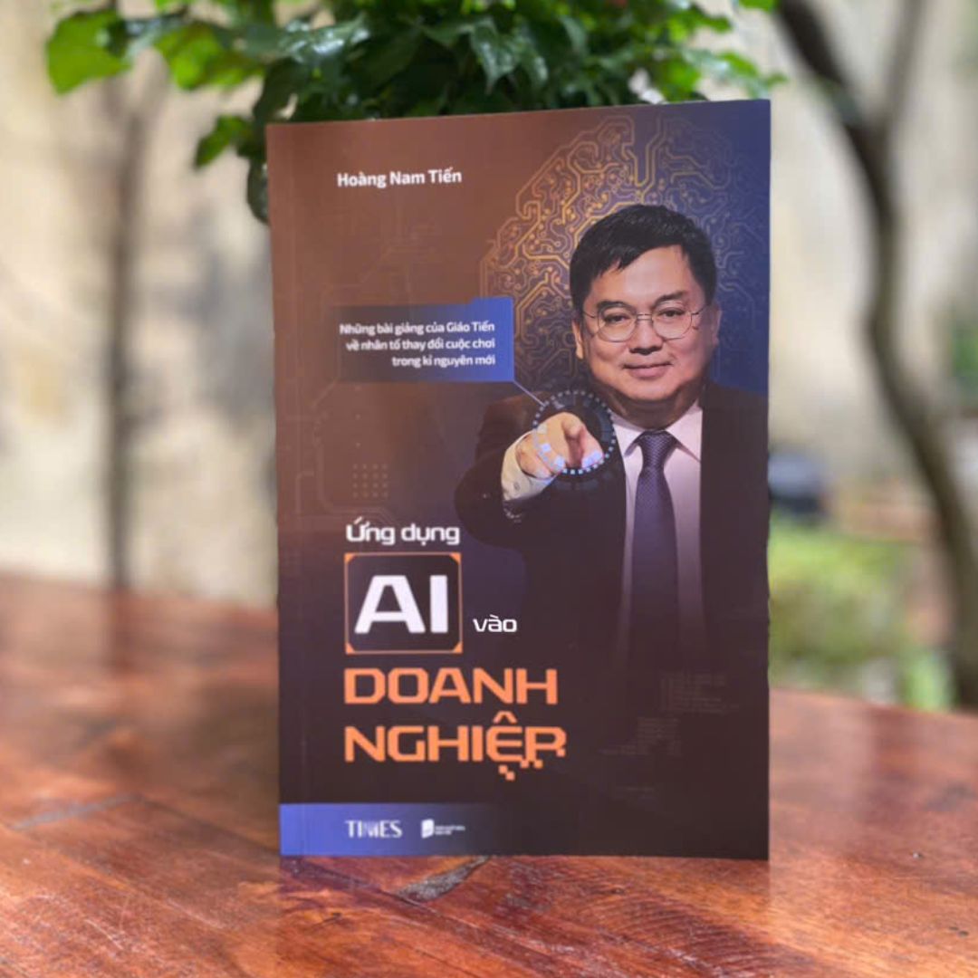 Sách Ứng Dụng Ai Vào Doanh Nghiệp: Những bài giảng của Giáo Tiến về nhân tố thay đổi cuộc chơi trong kỉ nguyên mới - Hoàng Nam Tiến