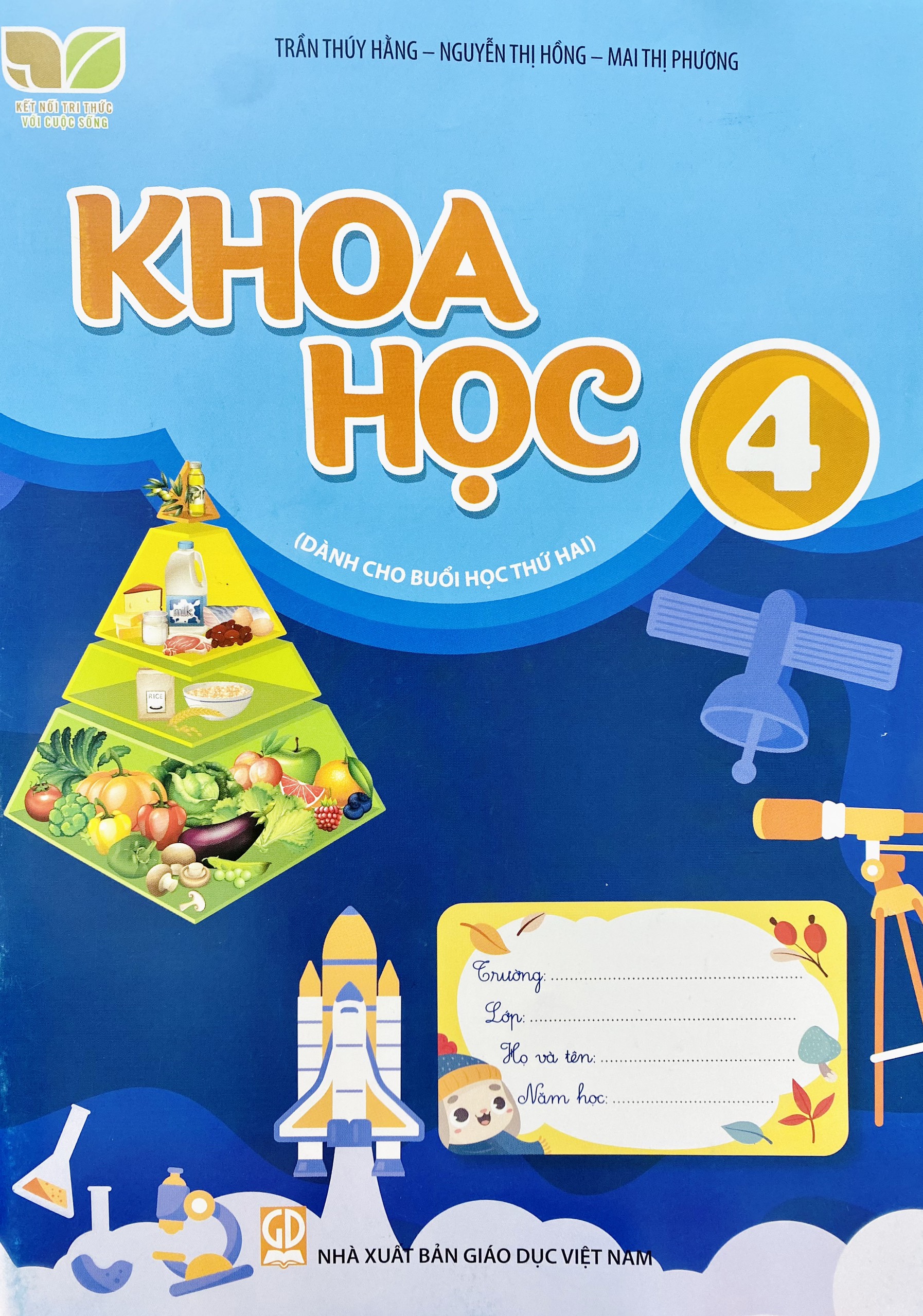 Khoa học lớp 4 Dành cho buổi học thứ hai (Kết nối tri thức với cuộc sống)