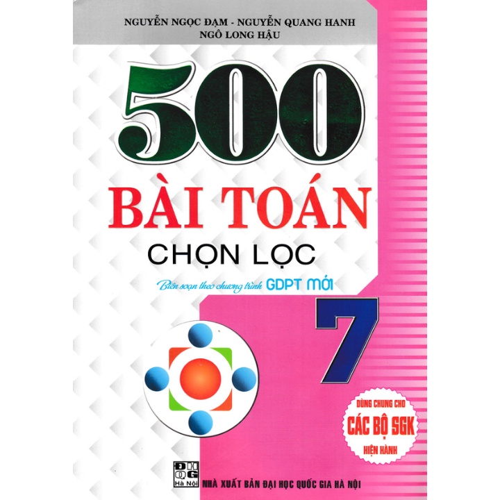 500 bài toán chọn lọc lớp 7 dùng chung cho các bộ sách giáo khoa  hiện hành( bc)