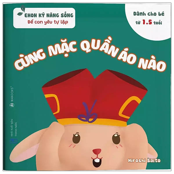 Ehon Nhật Bản - Kỹ Năng Sống Để Con Yêu Tự Lập (Bé Từ 1.5 Tuổi)- Combo Bộ Sách 4 Quyển - &quot;Cùng Đánh Răng Nào&quot;; &quot;Cùng Đi Vệ Sinh Nào&quot;; &quot;Cùng Mặc Quần Áo Nào&quot;; &quot;Cùng Gội Đầu Nào&quot;