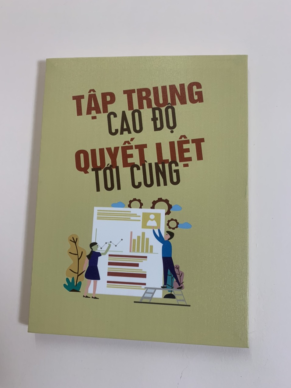 Tranh khẩu hiệu ''Tập trung cao độ quyết liệt tới cùng ''