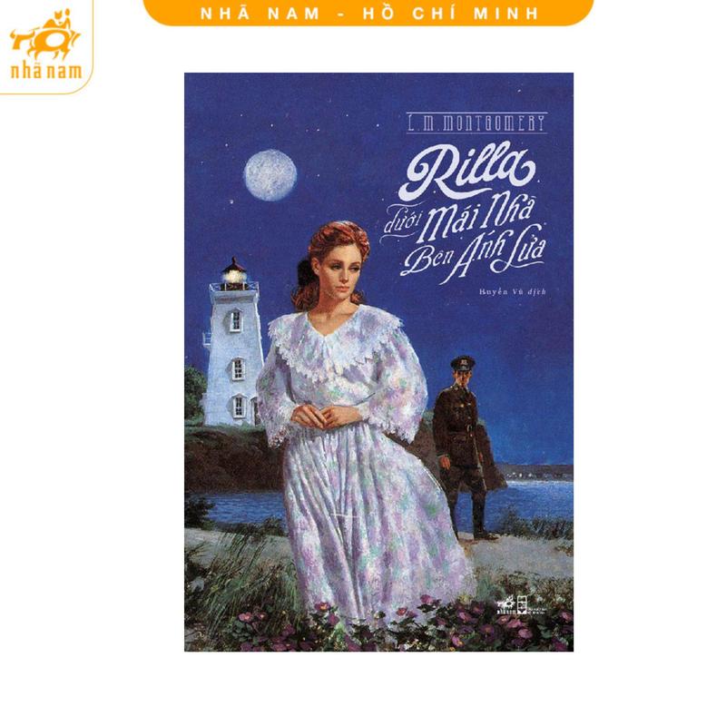 Sách - Rilla Dưới Mái Nhà Bên Ánh Lửa (Series Anne tóc đỏ) (Nhã Nam HCM)