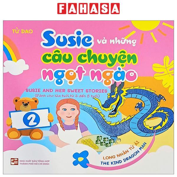 Susie Và Những Câu Chuyện Ngọt Ngào - Tập 2 - Long Nhân Từ Ái