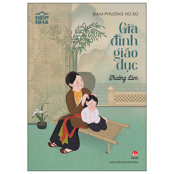 Sách - Nếp Nhà - Gia Đình Giáo Dục - Thường Đàm