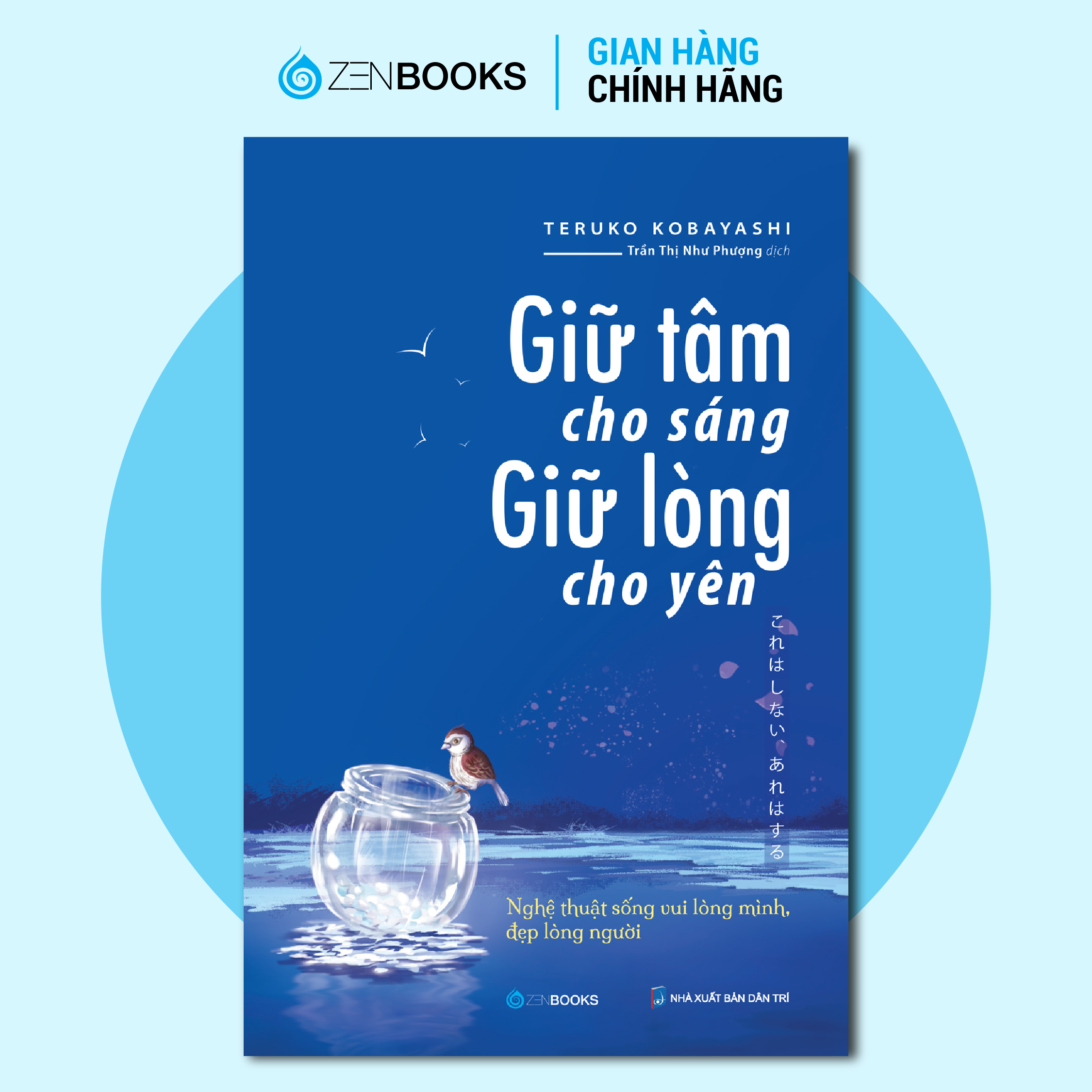 Sách Giữ Tâm Cho Sáng Giữ Lòng Cho Yên