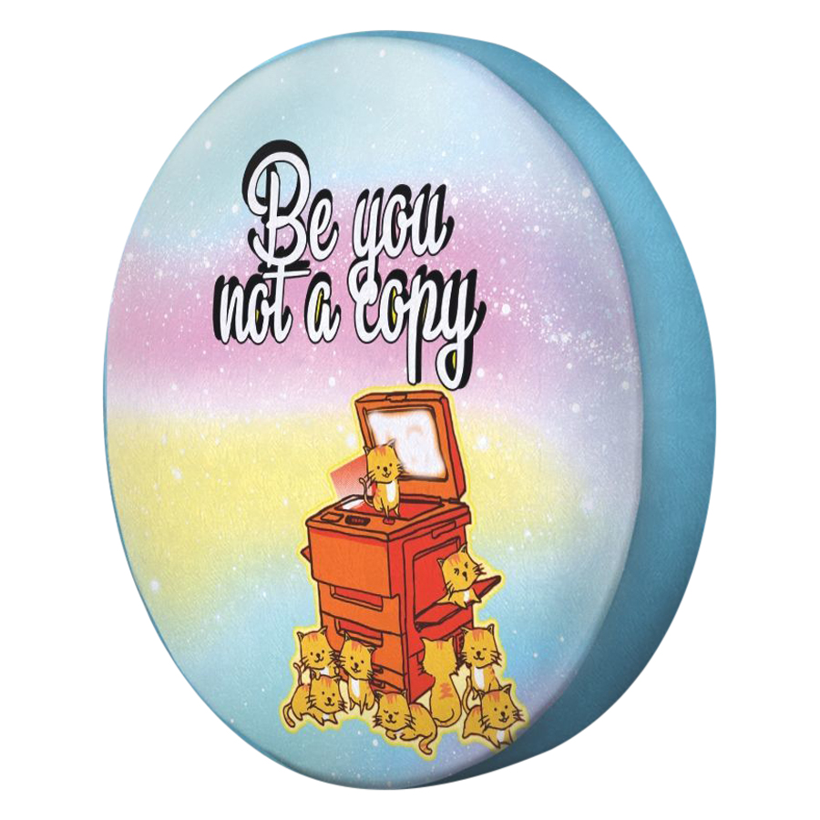 Gối tròn Be you not a copy - GOTE144