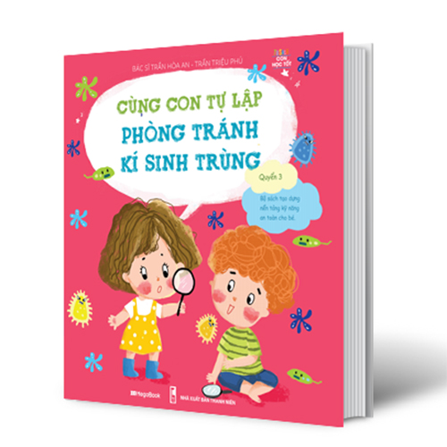 Cùng Con Tự Lập - Phòng Tránh Ký Sinh Trùng