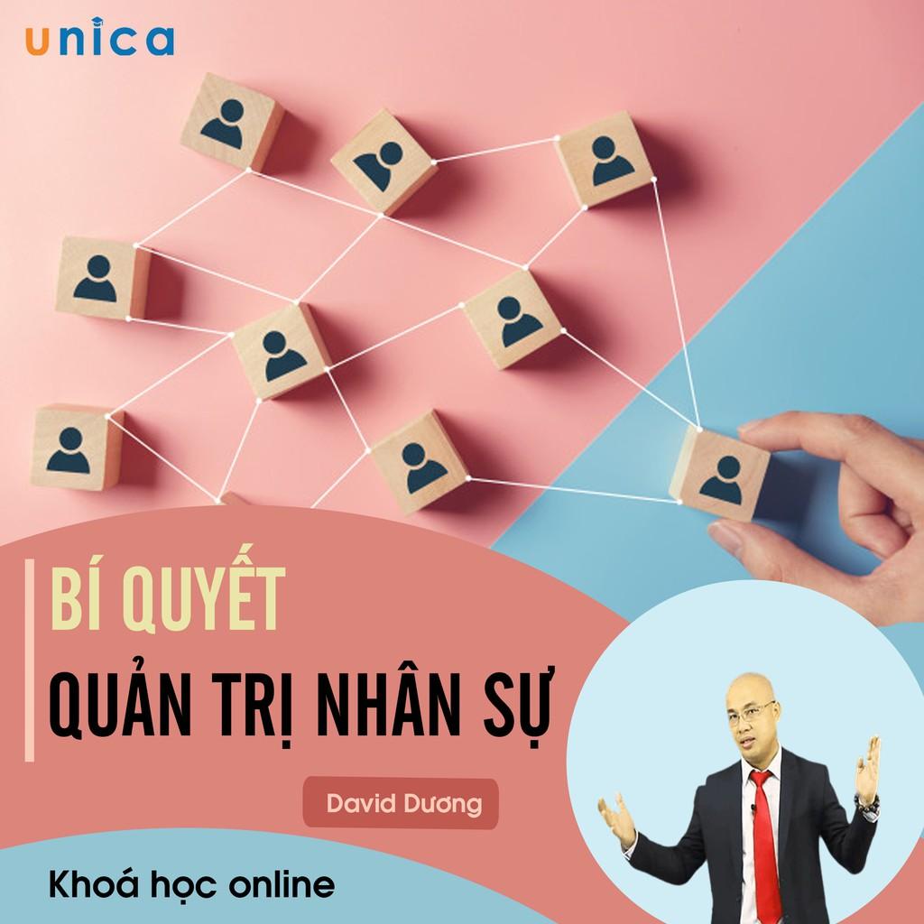 - Khóa học PHÁT TRIỂN CÁ NHÂN- Bí quyết quản trị nhân sự- UNICA.VN
