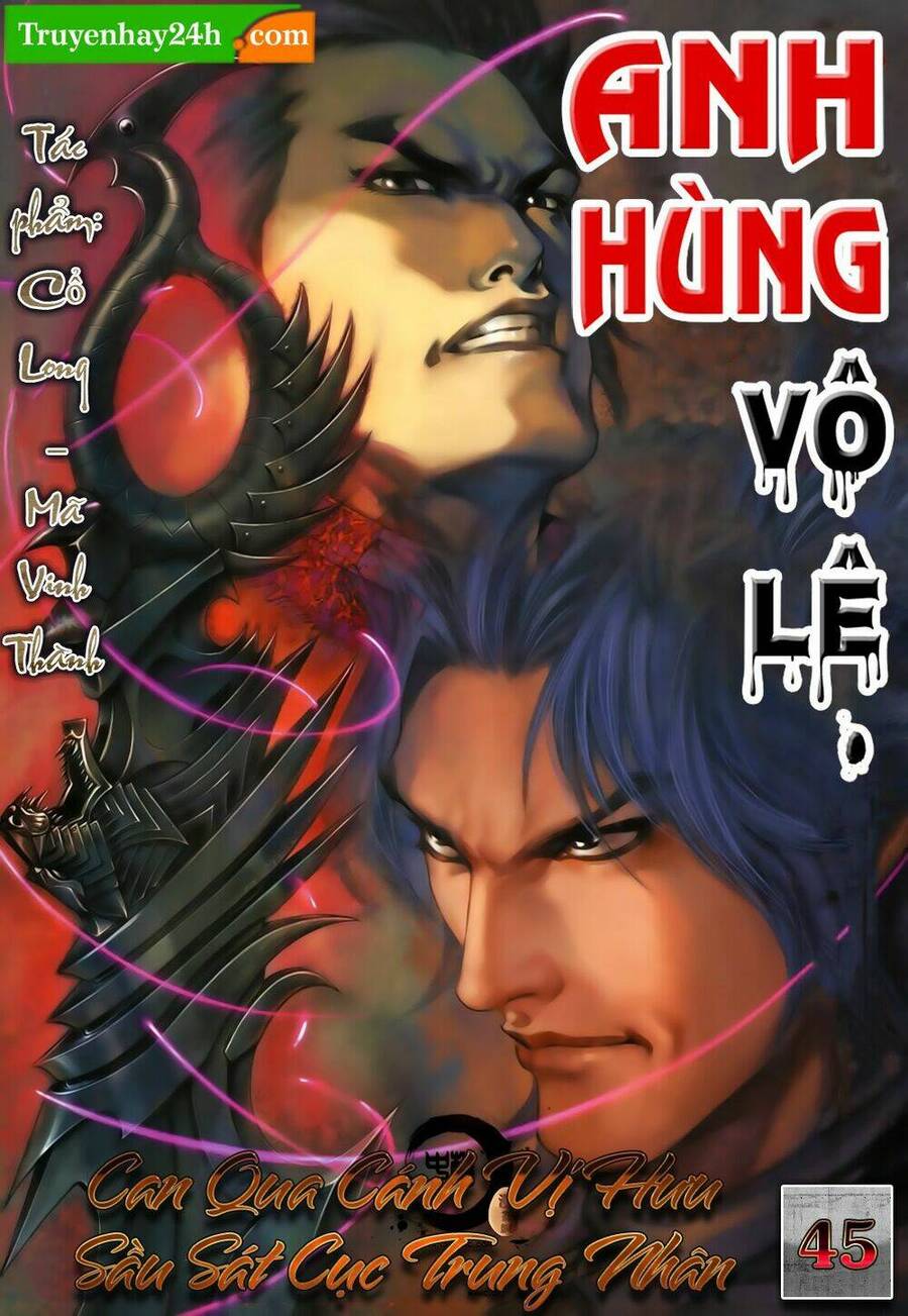 anh hùng vô lệ chapter 45 1