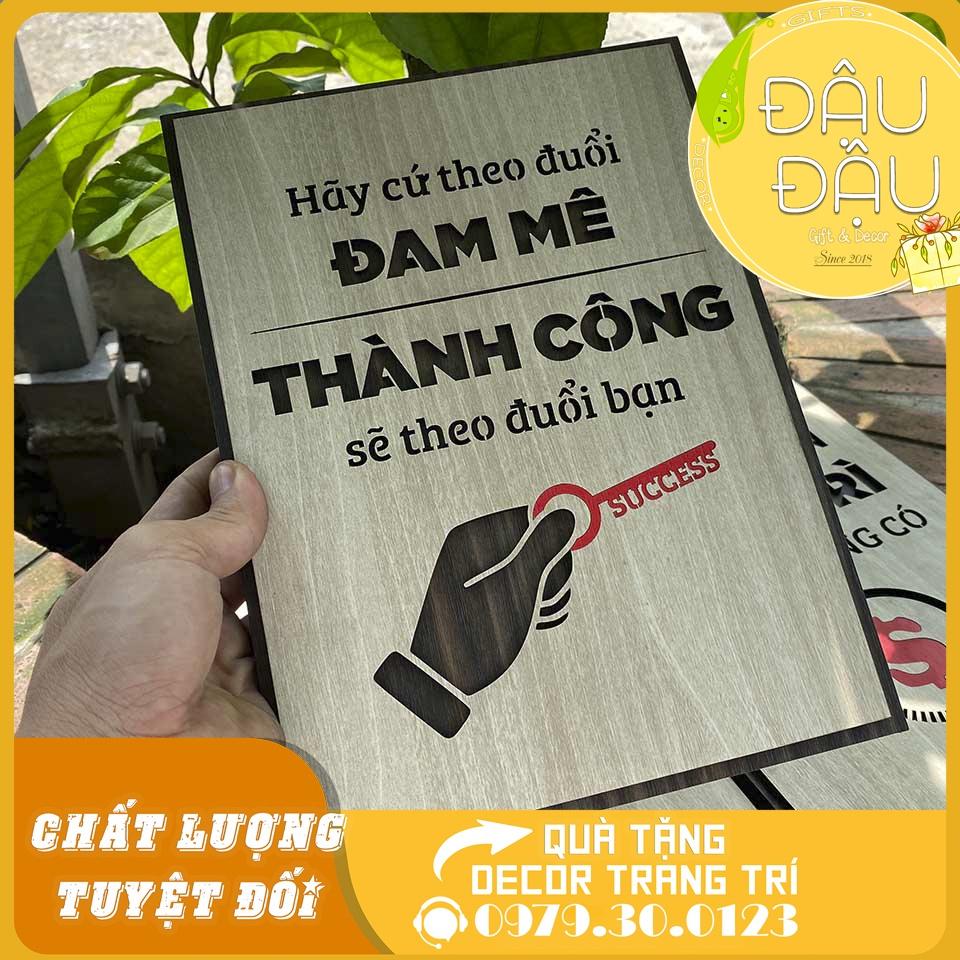 Tranh Tạo Động Lực "Hãy cứ theo đuổi đam mê thành công sẽ theo đuổi bạn