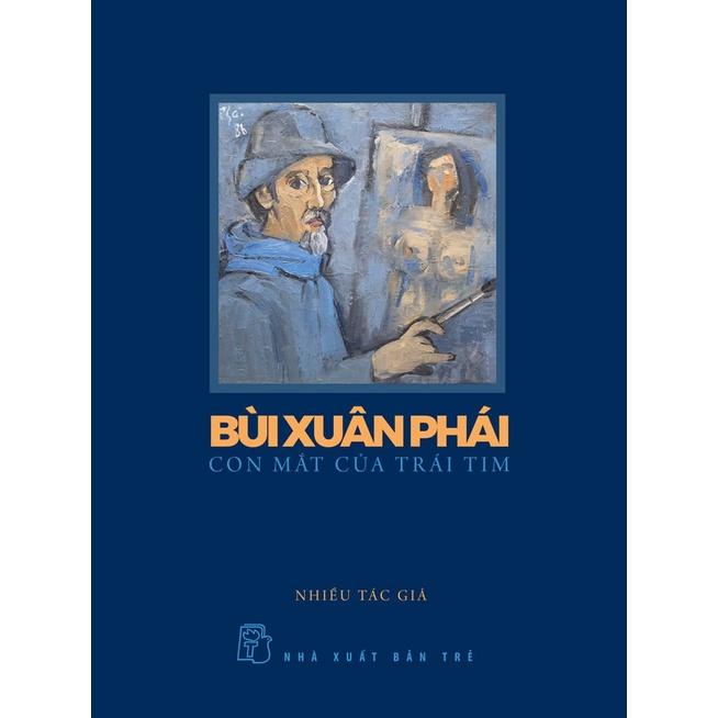 Bùi Xuân Phái - Con Mắt Của Trái Tim  - Bản Quyền