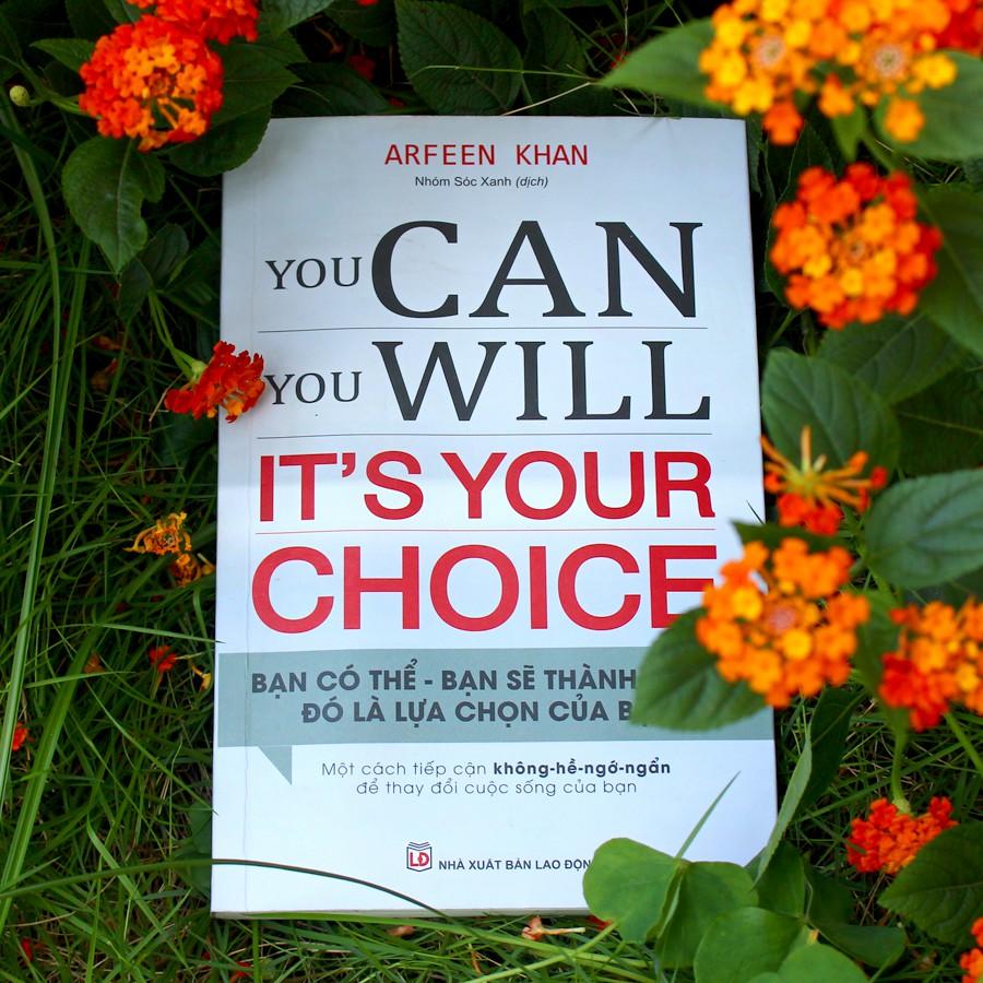 Sách You Can You Will It's Your Choice Bạn Có Thể Bạn Sẽ Thành Công Đó Là Lựa Chọn Của Bạn - Minh Long