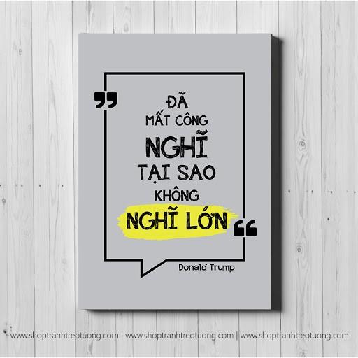 .Tranh động lực trang trí văn phòng làm việc (Đã mất công nghĩ tại sao không nghĩ lớn2