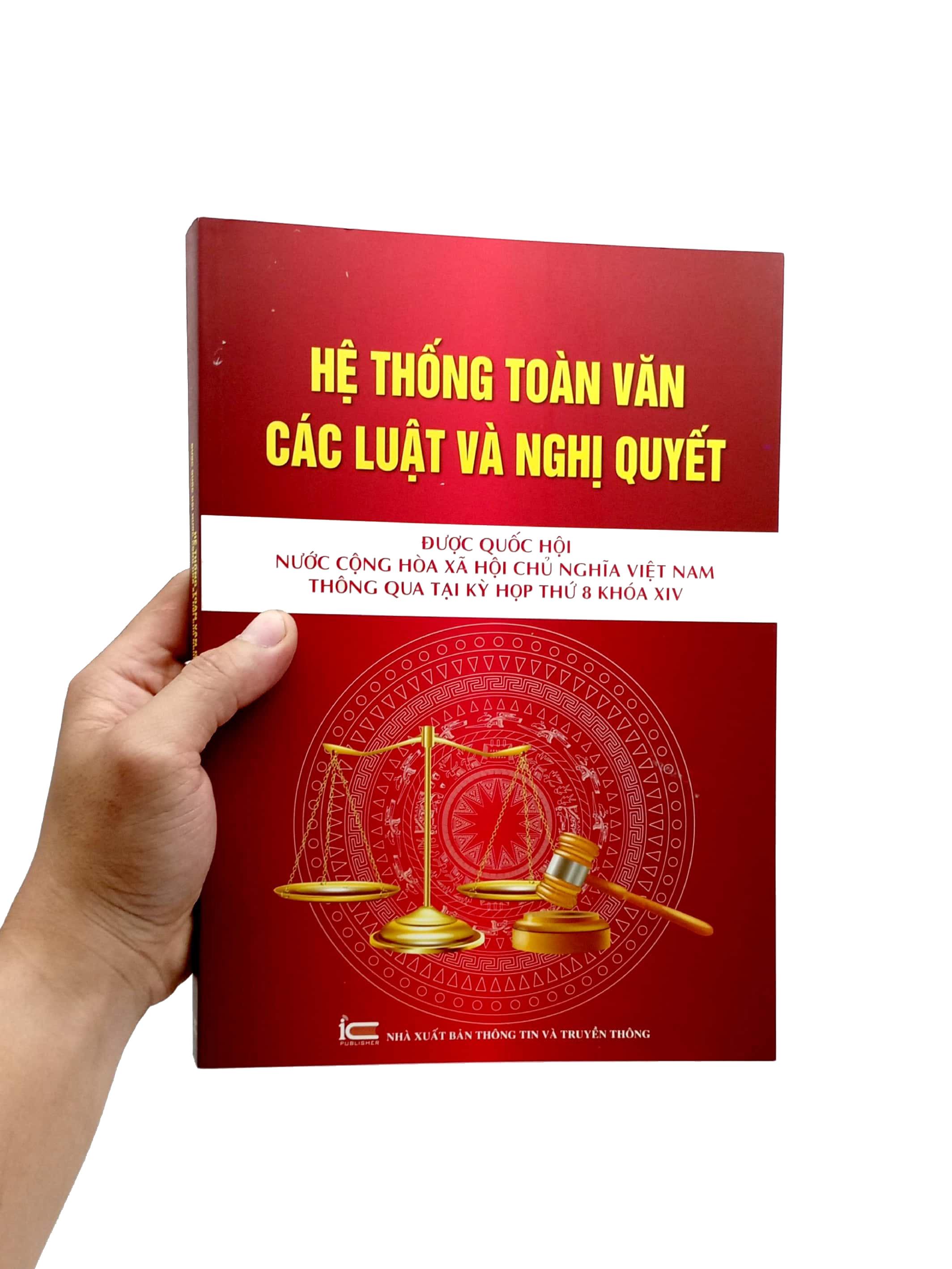 Hệ Thống Toàn Văn Các Luật Và Các Nghị Quyết Được Quốc Hội Nước Cộng Hòa Xã Hội Chủ Nghĩa Việt Nam Thông Quan Tại Kỳ Họp Thứ 8 Khóa XIV