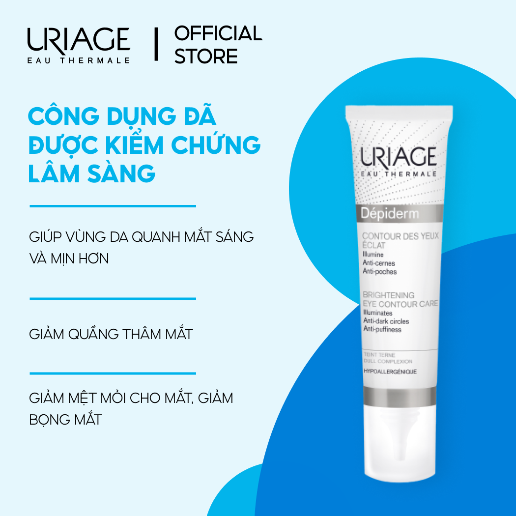 Kem dưỡng sáng giảm thâm, bọng mắt URIAGE DÉPIDERM CONTOUR DES YEUX ÉCLAT 15ml