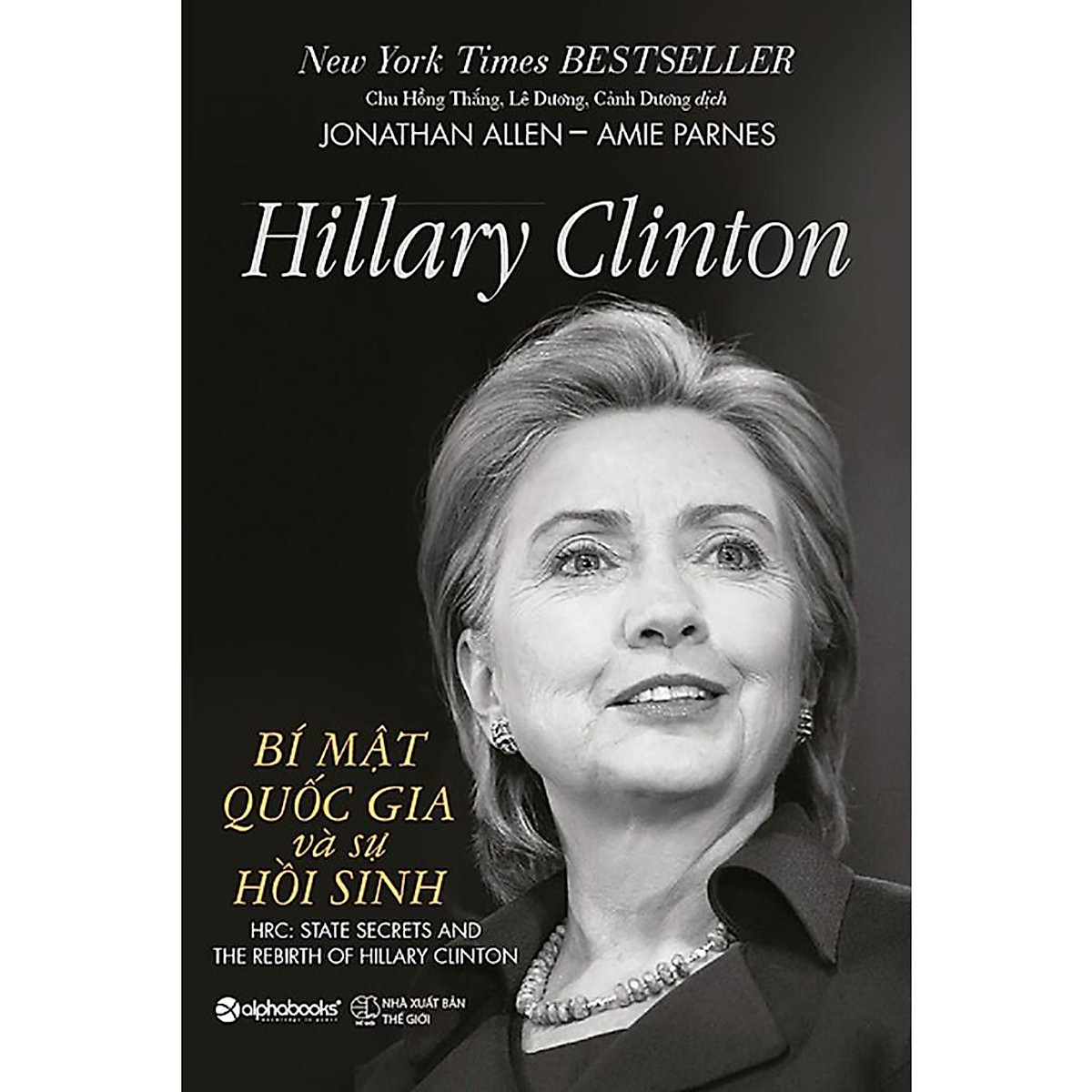 Hillary Clinton - Bí Mật Quốc Gia Và Sự Hồi Sinh