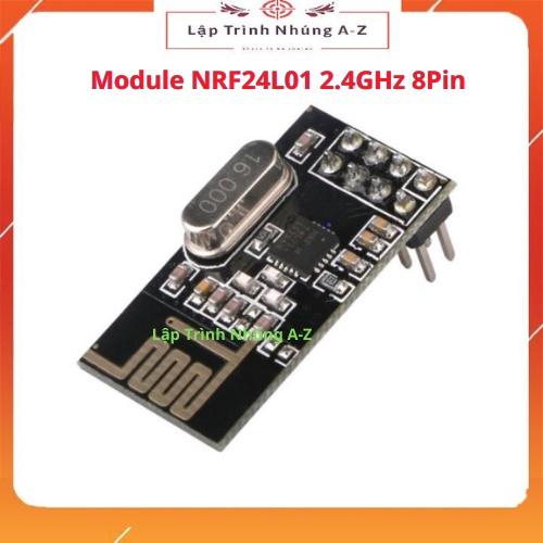 [Lập Trình Nhúng A-Z][32] Module NRF24L01 2.4GHz 8Pin