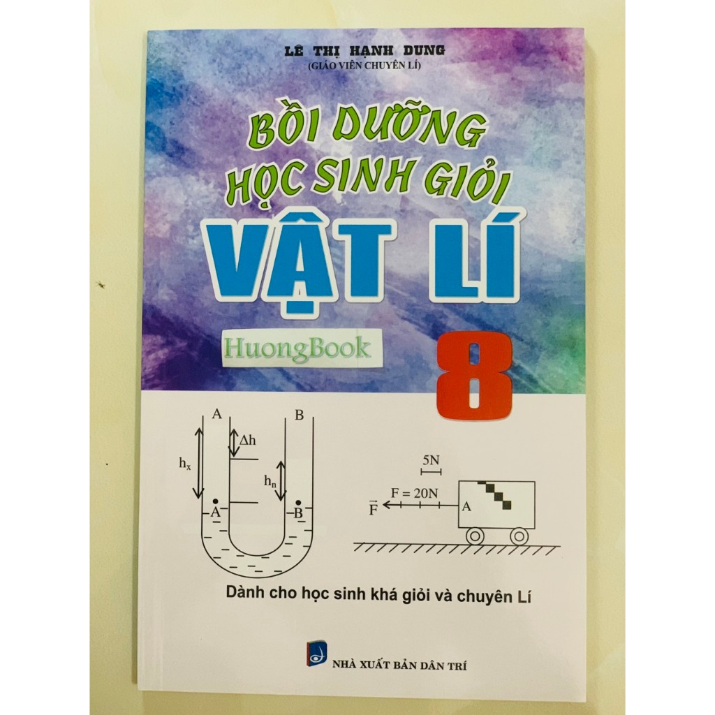 Sách - Bồi Dưỡng Học Sinh Giỏi Vật Lí 8 (KV)