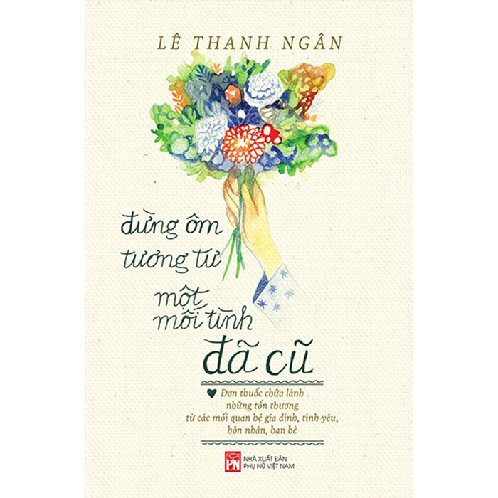 Đừng Ôm Tương Tư Một Mối Tình Đã Cũ - PNu