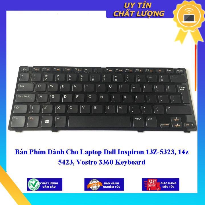 Bàn Phím dùng cho Laptop Dell Inspiron 13Z-5323 14z 5423 Vostro 3360 Keyboard  - Hàng Nhập Khẩu New Seal