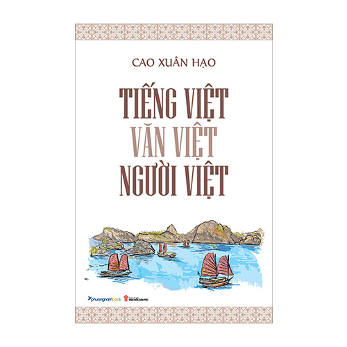 Tiếng Việt - Văn Việt - Người Việt Tái Bản Năm 2023