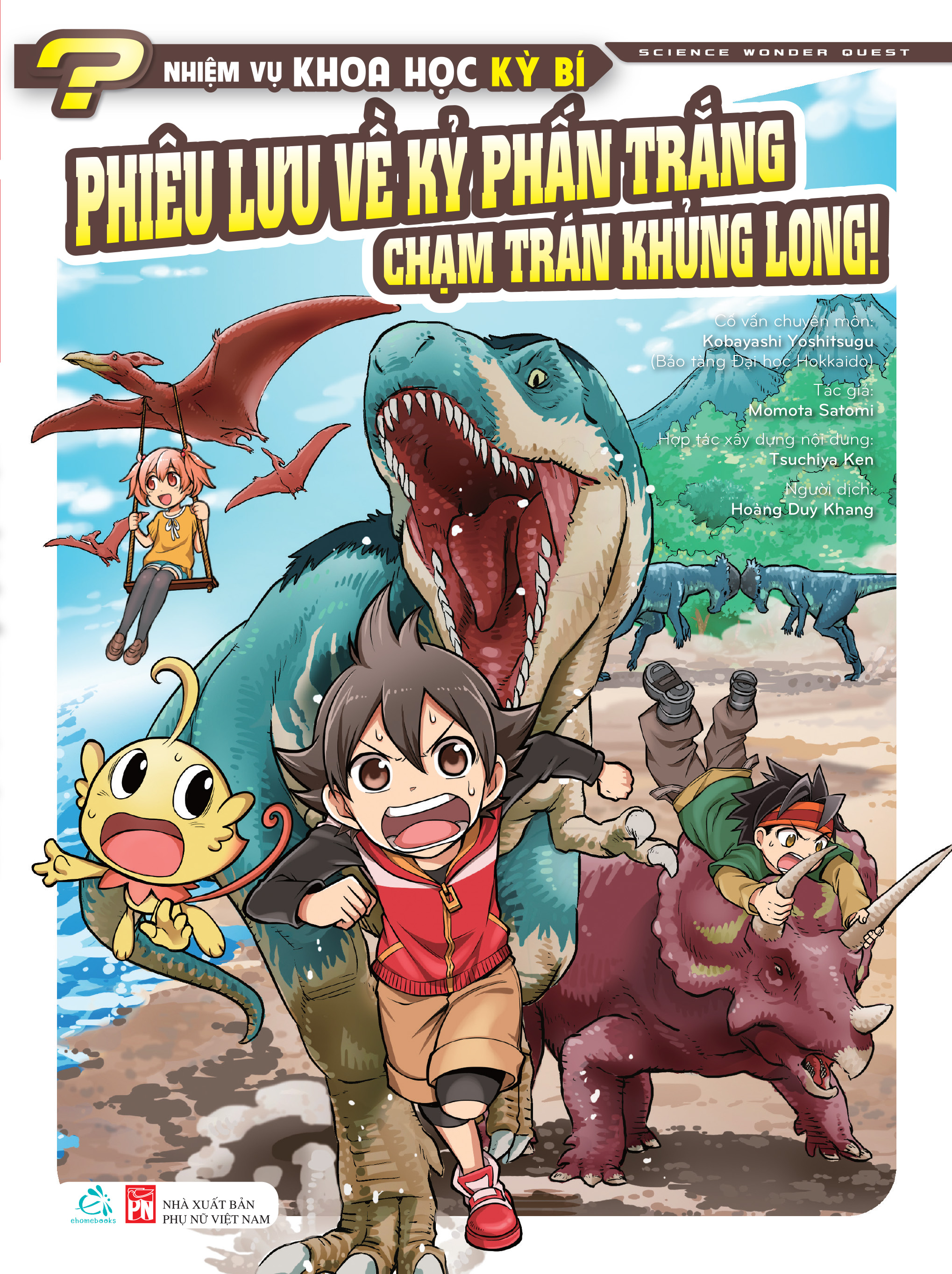 Sách tranh manga Nhiệm vụ khoa học kỳ bí tự chọn tập – Nhiệm vụ khoa học kỳ bí tập 3 Phiêu lưu về kỷ Phấn Trắng  Chạm trán khủng long