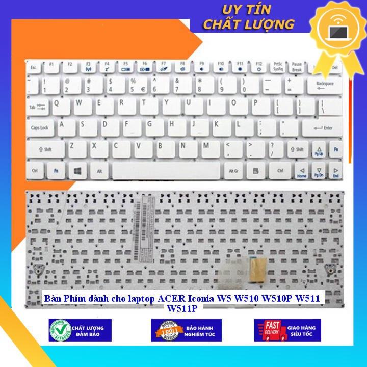 Bàn Phím dùng cho laptop ACER Iconia W5 W510 W510P W511 W511P - Hàng Nhập Khẩu New Seal