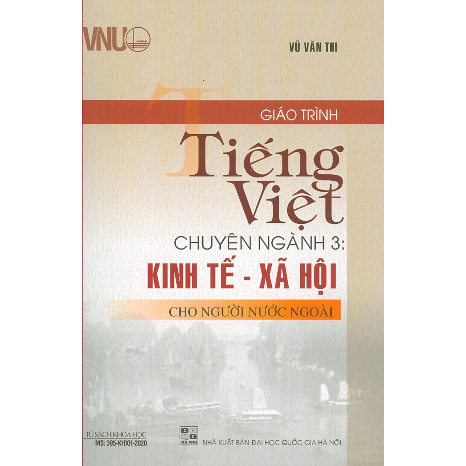 Giáo Trình Tiếng Việt Chuyên Ngành 3: Kinh Tế - Xã Hội Cho Người Nước Ngoài