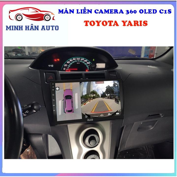 Bộ màn hình OLED C1S liền camera 360 cho xe TOYOTA YARIS - màn hình dvd tích hợp camera lùi, cửa hàng đồ chơi xe ô tô