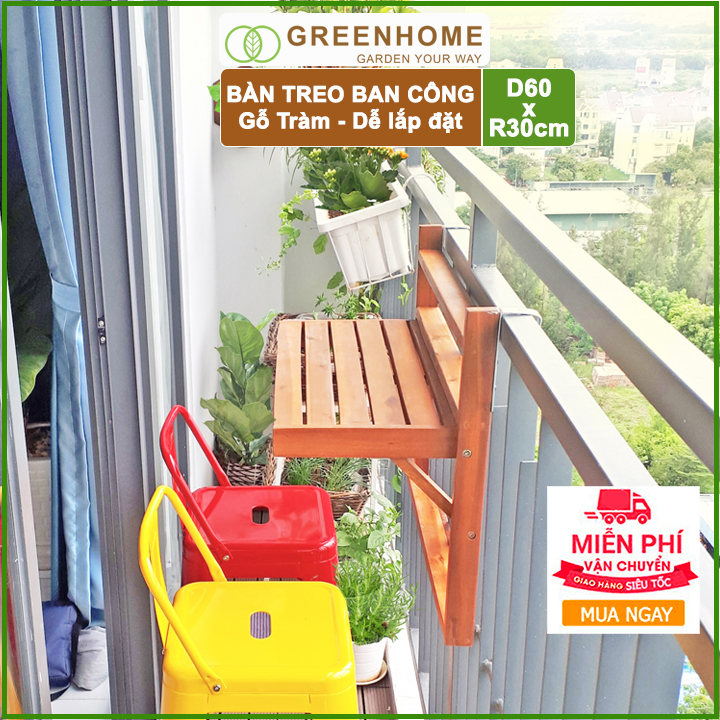 Bàn ban công gấp gọn-Bàn GỖ TRÀM treo ban công GREENHOME- Dễ dàng gấp gọn- Chịu nắng mưa tốt nhất