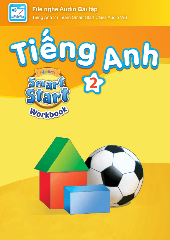 Tiếng Anh 2 i-Learn Smart Start File nghe Audio Bài tập