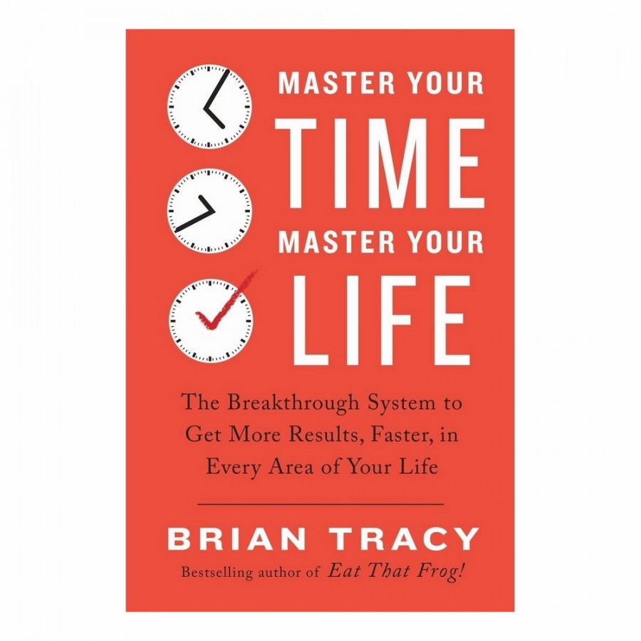 Master Your Time, Master Your Life