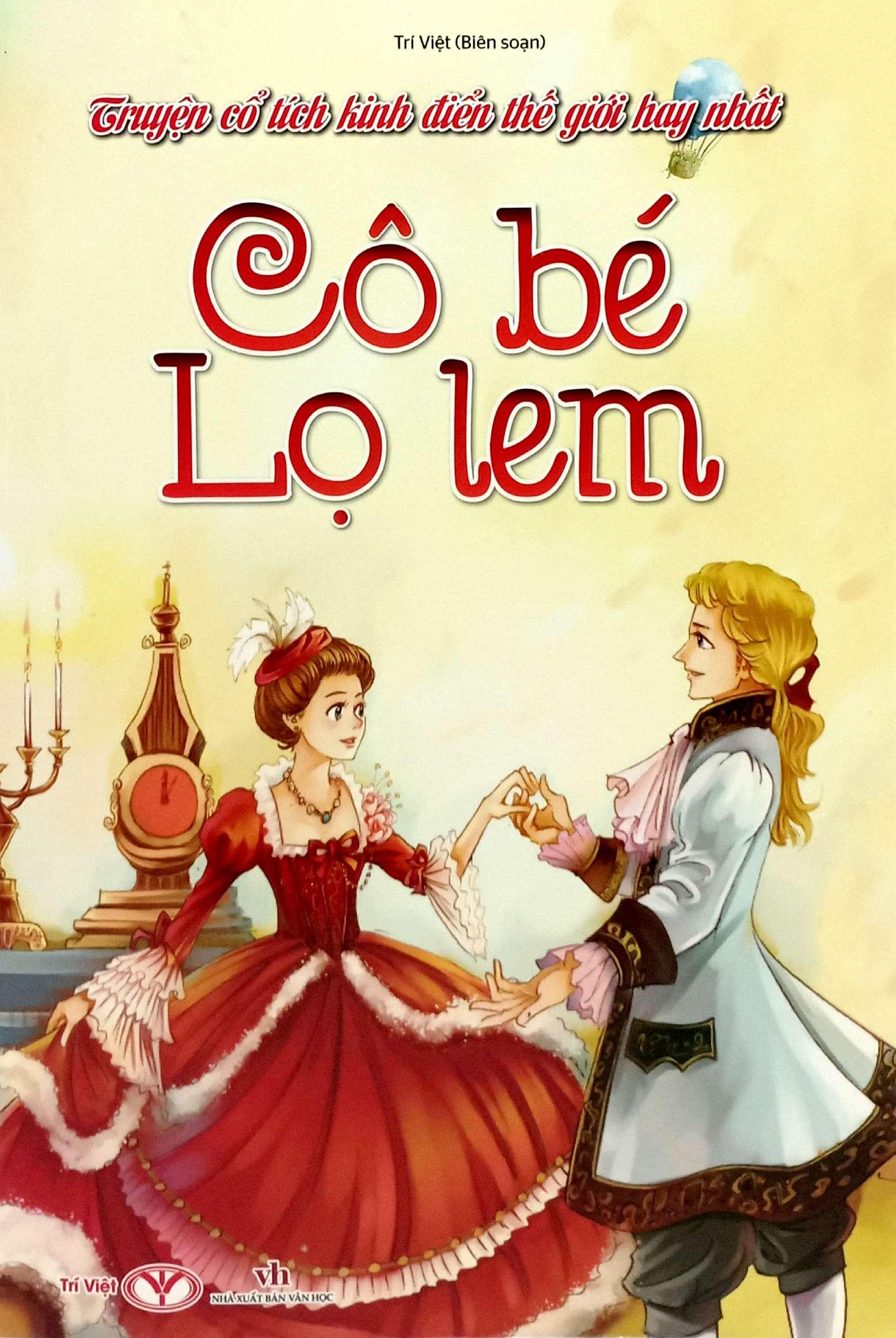 Sách - Truyện Cổ Tích Kinh Điển Thế Giới Hay Nhất - Cô Bé Lọ Lem