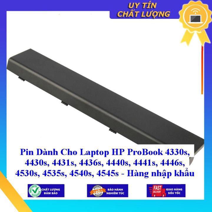 Pin dùng cho Laptop HP ProBook 4330s 4430s 4431s 4436s 4440s 4441s 4446s 4530s 4535s 4540s 4545s - Hàng Nhập Khẩu  MIBAT108