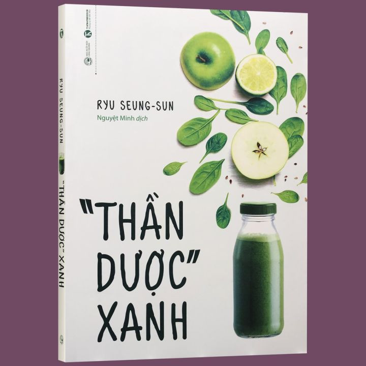 THẦN DƯỢC XANH - Ryu Seung-Sun - Nguyệt Minh dịch - (bìa mềm)