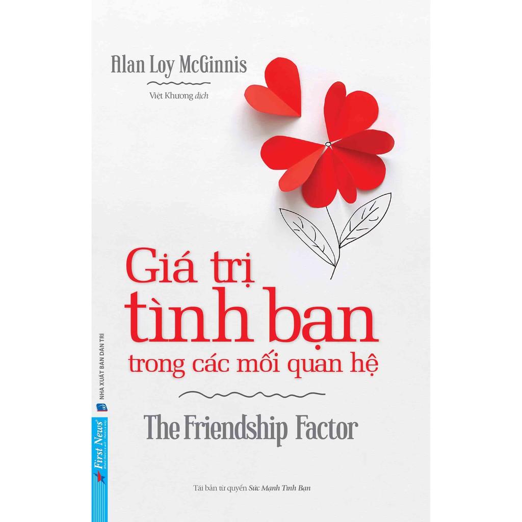 Sách - Combo Ánh lửa tình bạn + Giá trị tình bạn trong các mối quan hệ - FirstNews