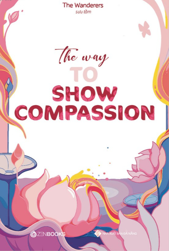 The Way To Show Compassion - Bản Quyền